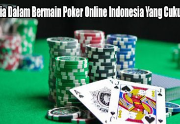 Rahasia Dalam Bermain Poker Online Indonesia Yang Cukup Baik